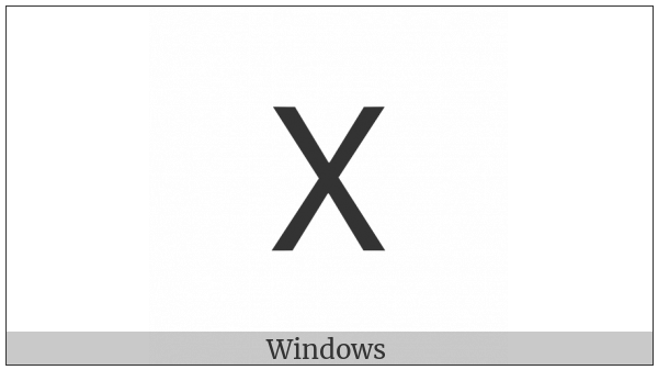 Mathematical Sans-Serif Capital X on various operating systems