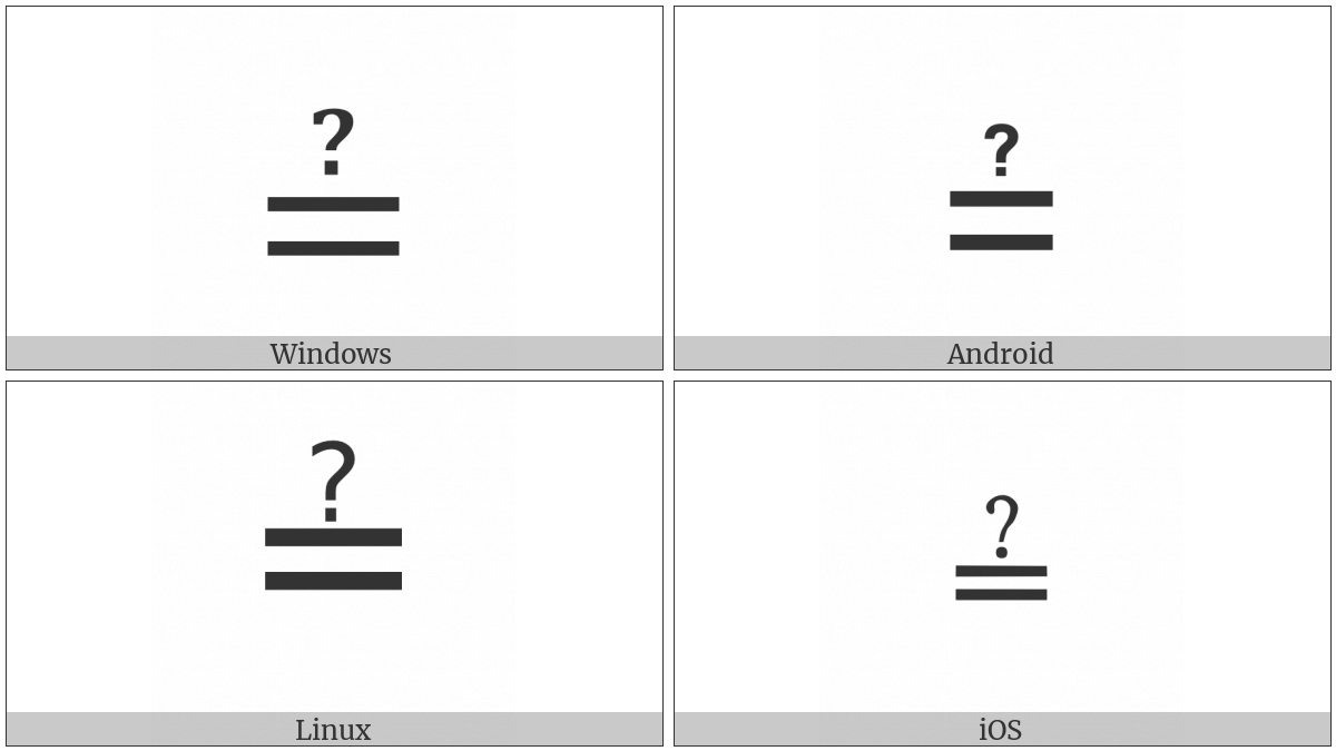 Questioned Equal To on various operating systems